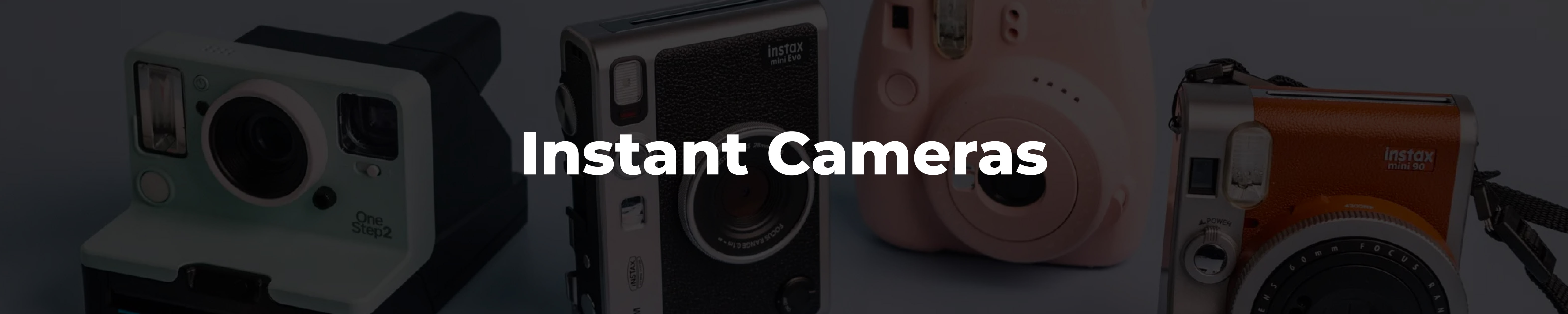 Instant Cameras